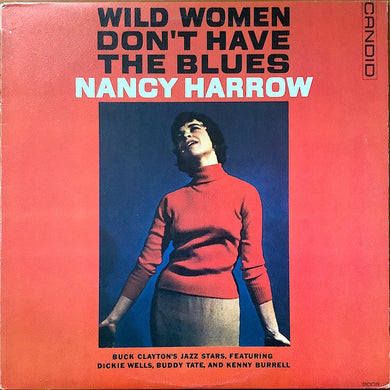 Nancy Harrow : Wild Women Don't Have The Blues (LP, Album, RE)