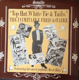 Fred Astaire : Top Hat, White Tie & Tails (LP, Comp)