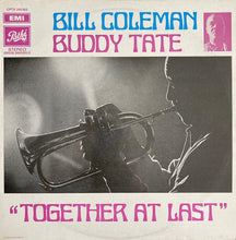 Carica l&#39;immagine nel visualizzatore di Gallery, Bill Coleman (2), Buddy Tate : Together At Last (LP)
