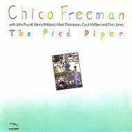 Chico Freeman : The Pied Piper (LP, Album)