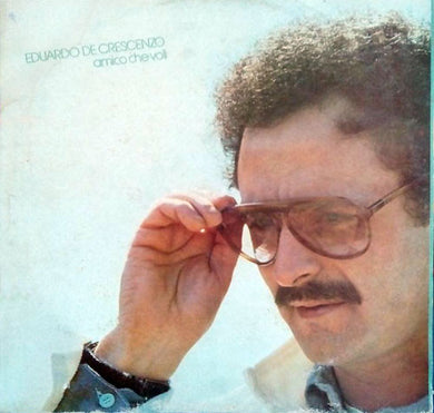 Eduardo De Crescenzo : Amico Che Voli  (LP, Album)