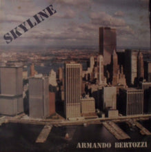 Carica l&#39;immagine nel visualizzatore di Gallery, Armando Bertozzi : Skyline (LP)
