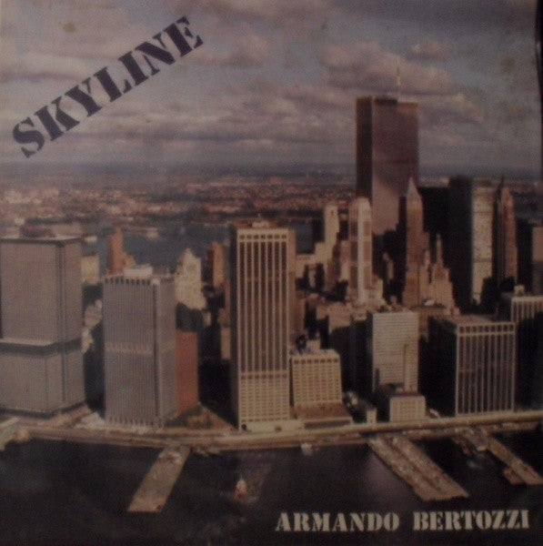 Armando Bertozzi : Skyline (LP)