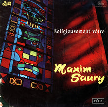 Carica l&#39;immagine nel visualizzatore di Gallery, Maxim Saury : Religieusement Vôtre (LP, Album)
