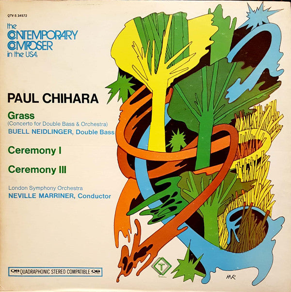 Paul Chihara - Buell Neidlinger, The London Symphony Orchestra, Sir Neville Marriner : Grass (Concerto For Double Bass And Orchestra) / Ceremony I / Ceremony III (LP, Quad)