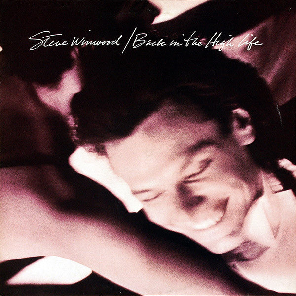 Steve Winwood : Back In The High Life (LP, Album)