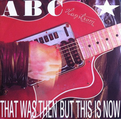 ABC : That Was Then But This Is Now (7