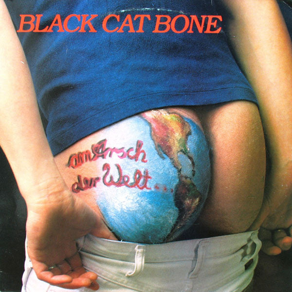 Black Cat Bone (2) : Am Arsch Der Welt... (LP, Album)