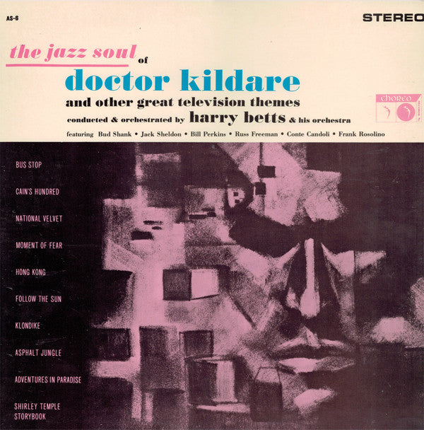 Harry Betts & His Orchestra : The Jazz Soul Of Doctor Kildare (LP, Album, RE)