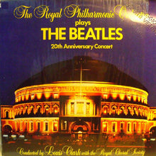 Carica l&#39;immagine nel visualizzatore di Gallery, The Royal Philharmonic Orchestra : Plays The Beatles 20th Anniversary Concert (LP)

