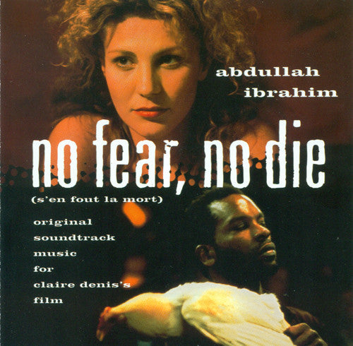 Abdullah Ibrahim : No Fear, No Die (S'en Fout La Mort) (CD, Album)