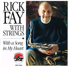 Carica l&#39;immagine nel visualizzatore di Gallery, Rick Fay With Strings : With A Song In My Heart (CD, Album)
