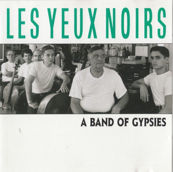 Les Yeux Noirs : A Band Of Gypsies (CD, Album)