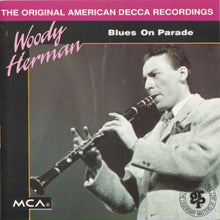 Carica l&#39;immagine nel visualizzatore di Gallery, Woody Herman : Blues On Parade (CD, Comp, Mono, RM)
