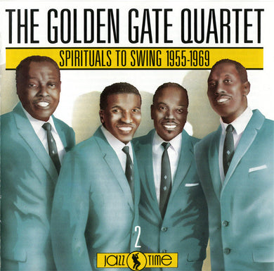 The Golden Gate Quartet : Spirituals To Swing 1955-1969 (CD, Comp)