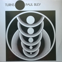 Carica l&#39;immagine nel visualizzatore di Gallery, Paul Bley : Turns (LP, Comp)
