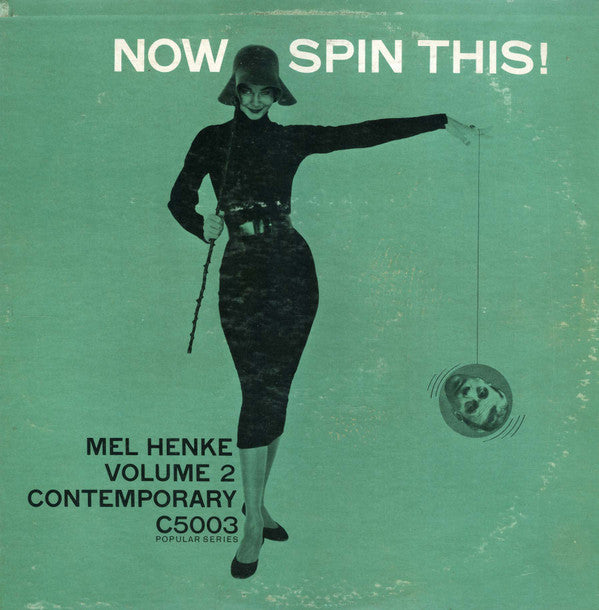 Mel Henke : Now Spin This! (Mel Henke, Vol. 2) (LP, Album, Mono)