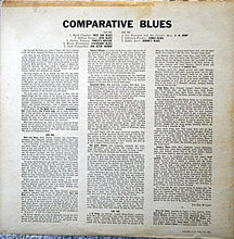 Carica l&#39;immagine nel visualizzatore di Gallery, Various : Comparative Blues (LP, Album, Comp)
