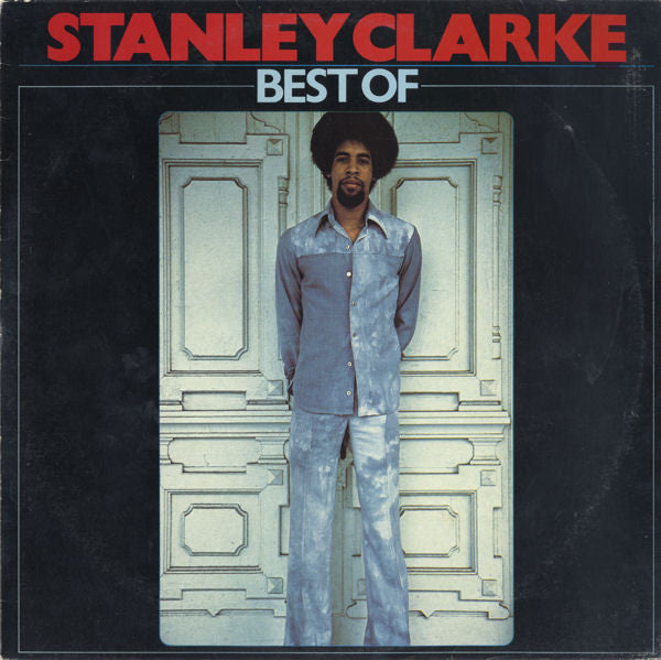 Stanley Clarke : Best Of (LP, Comp)