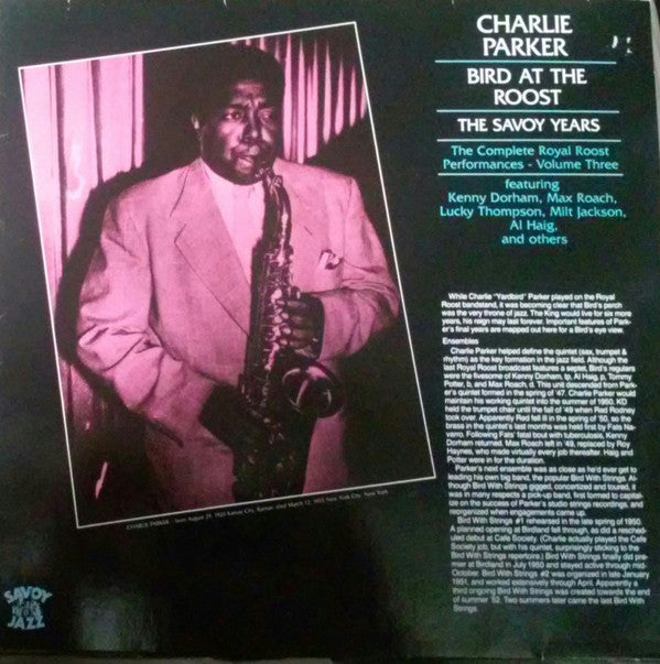 Charlie Parker : Bird At The Roost, The Savoy Years - The Complete Royal Roost Performances, Volume Three (LP, Comp, Mono)