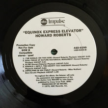 Carica l&#39;immagine nel visualizzatore di Gallery, Howard Roberts : Equinox Express Elevator (LP, Album, Quad, Promo, Gat)

