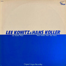 Carica l&#39;immagine nel visualizzatore di Gallery, Lee Konitz &amp; Hans Koller : Lee Konitz Plays / Hans Koller&#39;s New Jazz Stars (LP, Comp, Mono)
