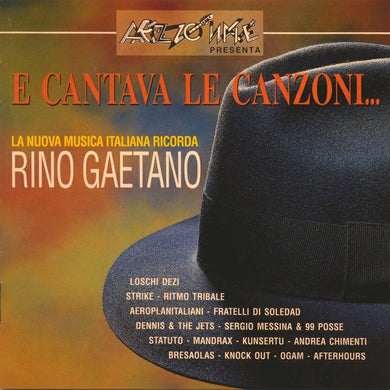 Various : E Cantava Le Canzoni... La Nuova Musica Italiana Ricorda Rino Gaetano (CD, Comp)