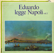 Carica l&#39;immagine nel visualizzatore di Gallery, Eduardo De Filippo : Eduardo Legge Napoli Vol. 1 (LP)
