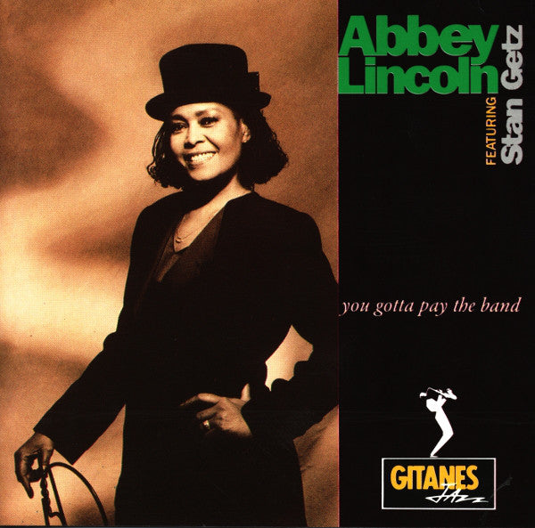 Abbey Lincoln Featuring Stan Getz : You Gotta Pay The Band (CD, Album)