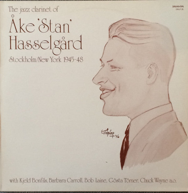 Åke Hasselgård : The Jazz Clarinet Of Åke 'Stan' Hasselgård (LP, Album, Comp)