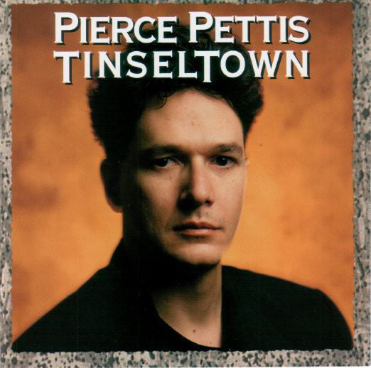 Pierce Pettis : Tinseltown (CD, Album)
