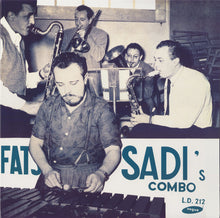 Carica l&#39;immagine nel visualizzatore di Gallery, &quot;Fats&quot; Sadi&#39;s Combo : &quot;Fats&quot; Sadi And His Combo (LP, RE)
