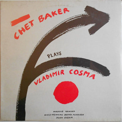 Chet Baker : Chet Baker Plays Vladimir Cosma (LP, Album)