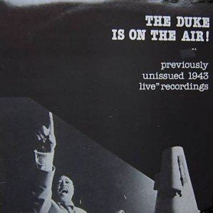 Duke Ellington And His Orchestra : The Duke Is On The Air! (LP)
