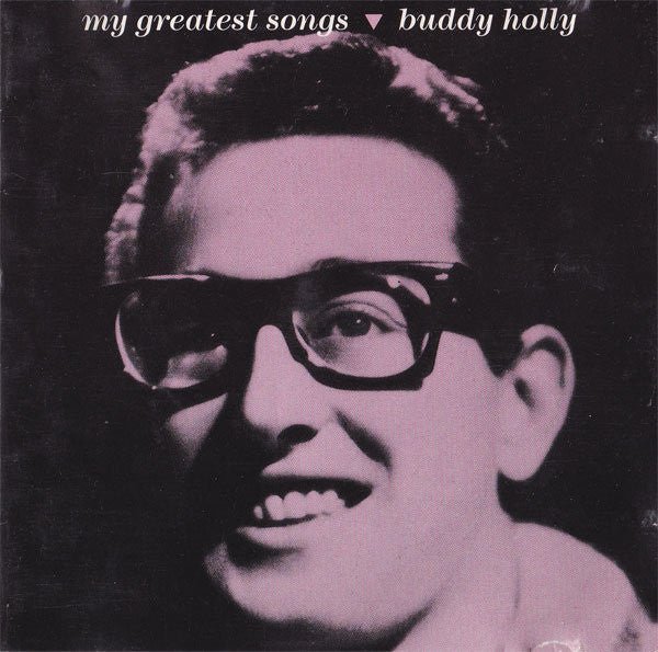 Buddy Holly : My Greatest Songs (CD, Comp, RE)