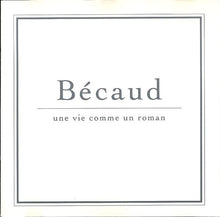Carica l&#39;immagine nel visualizzatore di Gallery, Gilbert Bécaud : Une Vie Comme Un Roman (CD, Album)
