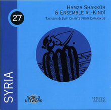 Carica l&#39;immagine nel visualizzatore di Gallery, حمزة شكور &amp; Ensemble Al-Kindî : Syria: Takasim &amp; Sufi Chants From Damaskus (CD, Album)
