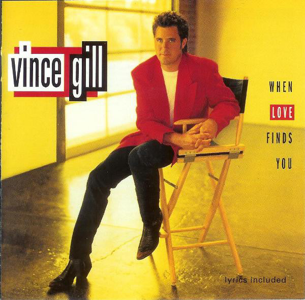 Vince Gill : When Love Finds You (CD, Album)