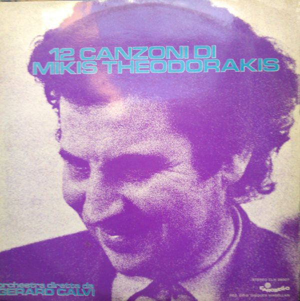 Mikis Theodorakis - Gérard Calvi : 12 Canzoni Di Mikis Theodorakis (LP, Album)