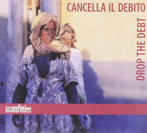 Various : Cancella Il Debito - Drop The Debt (CD, Comp)