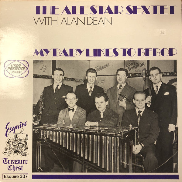 The All Star Sextet With Alan Dean (2) : My Baby Likes To Bebop (LP, RE)