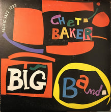 Carica l&#39;immagine nel visualizzatore di Gallery, Chet Baker Big Band : Chet Baker Big Band (LP, Album, Mono, RE)
