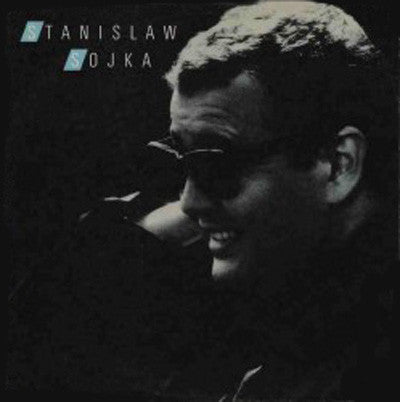 Stanisław Sojka : Stanislaw Sojka (LP)