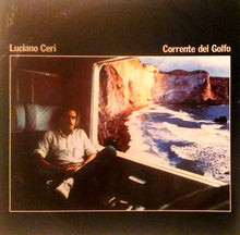 Carica l&#39;immagine nel visualizzatore di Gallery, Luciano Ceri : Corrente Del Golfo (LP, Album)
