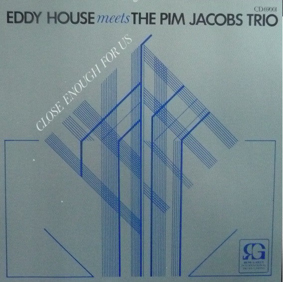 Eddy House Meets The Pim Jacobs Trio : Close Enough For Us (CD, Album)