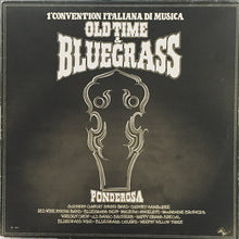 Carica l&#39;immagine nel visualizzatore di Gallery, Various : 1° Convention Italiana Di Musica Old-Time &amp; Bluegrass (LP, Album)
