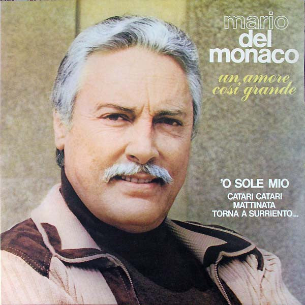 Mario Del Monaco : Un Amore Così Grande (LP, Album)
