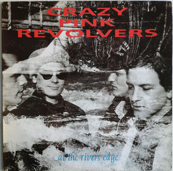 Crazy Pink Revolvers : At The Rivers Edge (LP, Album)