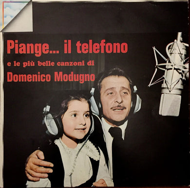 Domenico Modugno : Piange Il Telefono E Le Più Belle Canzoni Di Domenico Modugno (LP, Comp, RE)