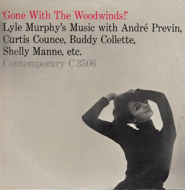 Lyle Murphy 's Music With André Previn, Curtis Counce, Buddy Collette, Shelly Manne : 'Gone With The Woodwinds!' (LP, Album, Mono)